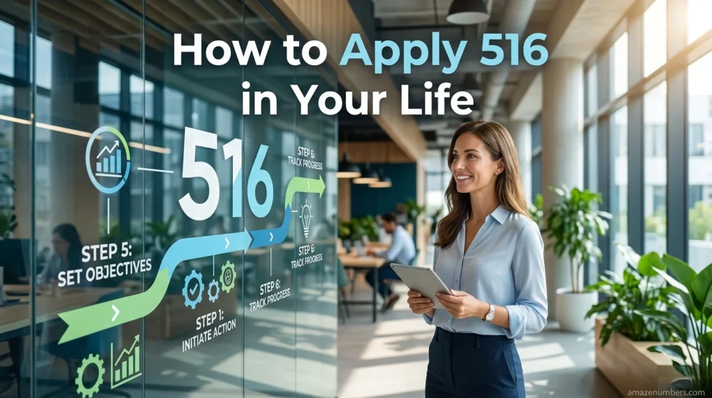 How to Apply 516 in Your Life